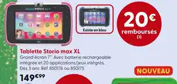 La Grande Récré Storio Tablette Storio max XL offre