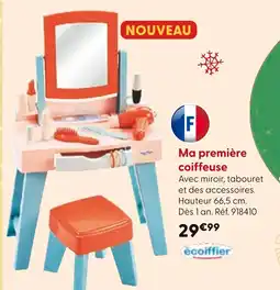 La Grande Récré ECOIFFIER Ma première coiffeuse offre