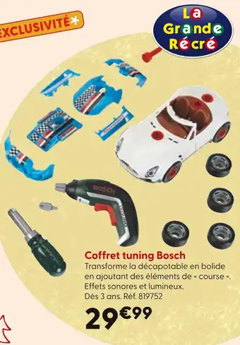 La Grande Récré BOSCH Coffret tuning offre