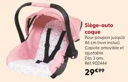 La Grande Récré Siège-auto coque offre
