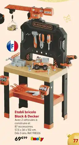La Grande Récré BLACK&DECKER Etabli bricolo offre