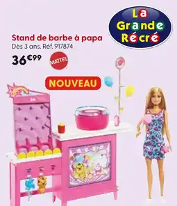 La Grande Récré MATTEL Stand de barbe à papa offre