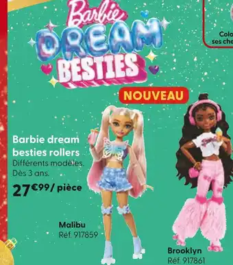 La Grande Récré Barbie Dream Besties Rollers Malibu offre