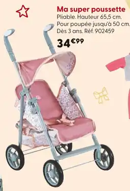 La Grande Récré Ma super poussette offre