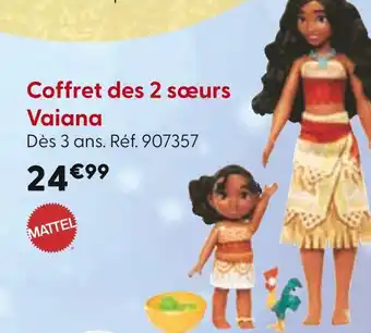 La Grande Récré MATTEL Coffret des 2 sœurs Vaiana offre