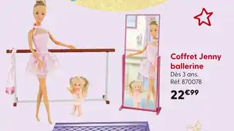 La Grande Récré Coffret Jenny ballerine offre