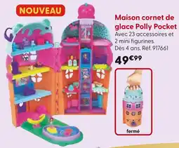 La Grande Récré Polly Pocket Maison cornet de glace offre