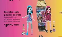 La Grande Récré MONSTER HIGH poupée secrète offre