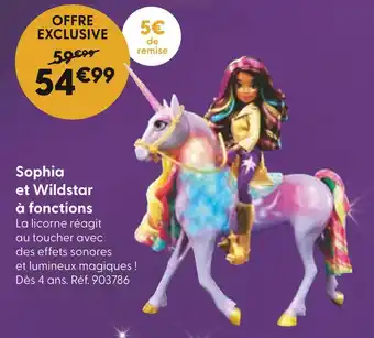 La Grande Récré Sophia et Wildstar à fonctions offre