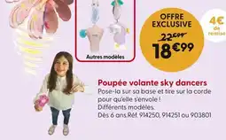 La Grande Récré Poupée volante sky dancers offre