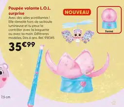 La Grande Récré L.O.L. SURPRISE Poupée volante offre