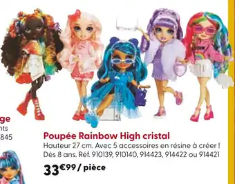 La Grande Récré Poupée Poupée Rainbow High cristal offre
