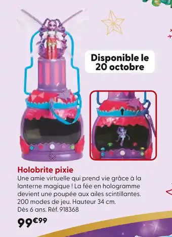 La Grande Récré Holobrite pixie offre