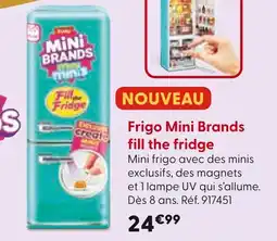 La Grande Récré Mini Brands Frigo fill the fridge offre