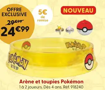 La Grande Récré Arène et toupies Pokémon offre