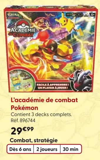 La Grande Récré L'académie de combat Pokémon offre