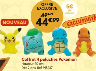 La Grande Récré Coffret 4 peluches Pokémon offre