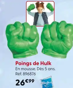 La Grande Récré Poings de Hulk offre