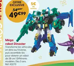 La Grande Récré Méga robot Dinoster offre