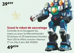 La Grande Récré Scoot le robot de sauvetage offre