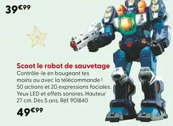 La Grande Récré Scoot le robot de sauvetage offre