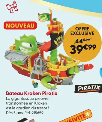 La Grande Récré Piratix Bateau Kraken offre