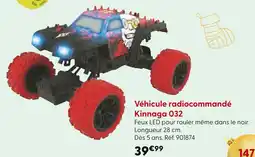 La Grande Récré Kinnaga Véhicule radiocommandé 032 offre