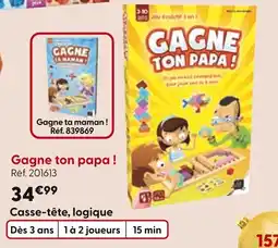 La Grande Récré Gagne ton papa ! offre