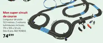 La Grande Récré Mon super circuit de course offre