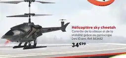 La Grande Récré Hélicoptère sky cheetah offre