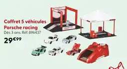 La Grande Récré Porsche Coffret 5 véhicules racing offre