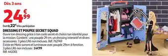 Auchan Dressing et poupee secret squad offre