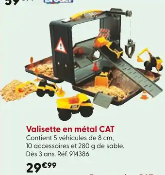 La Grande Récré Valisette en métal CAT offre