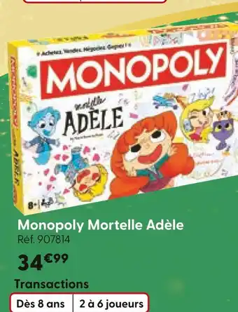 La Grande Récré Monopoly Mortelle Adèle offre