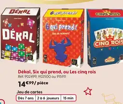 La Grande Récré Dékal Dékal, Six qui prend, ou Les cinq rois offre