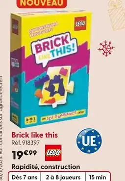 La Grande Récré LEGO Brick like this offre