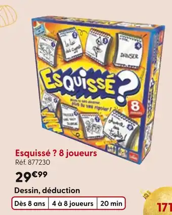 La Grande Récré Esquissé ? 8 joueurs offre
