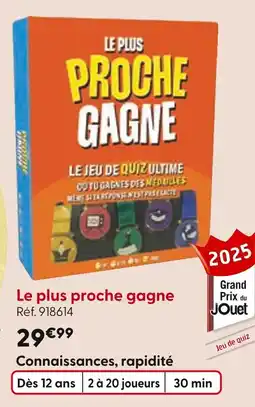 La Grande Récré Le plus proche gagne offre