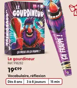 La Grande Récré Le gourdineur offre