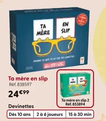 La Grande Récré Ta mère en slip offre