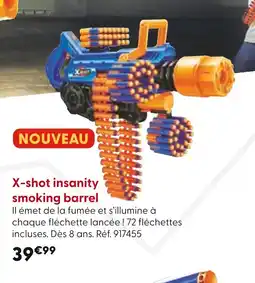La Grande Récré X-SHOT insanityl smoking barrel offre