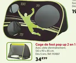 La Grande Récré Cage de foot pop up 2 en 1 offre