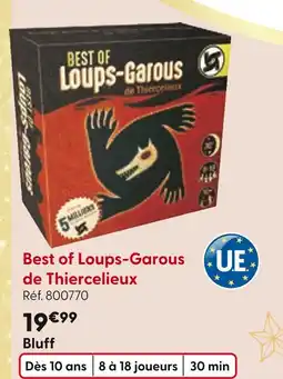 La Grande Récré Best of Loups-Garous de Thiercelieux offre