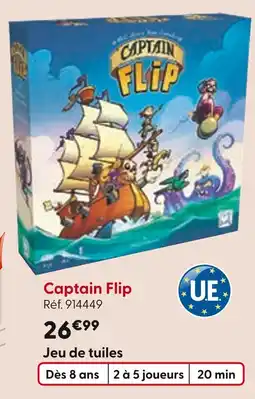 La Grande Récré Captain Flip offre