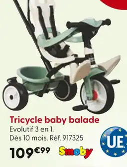 La Grande Récré SMOBY Tricycle baby balade offre