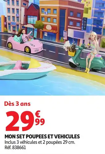 Auchan Mon set poupees et vehicules offre
