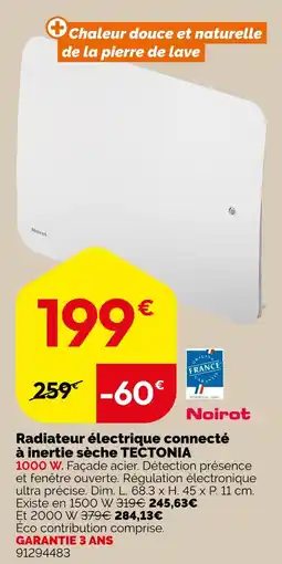 Weldom Noirot Radiateur électrique connecté à inertie sèche TECTONIA offre