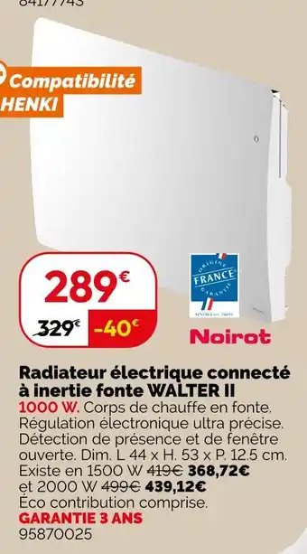 Weldom NOIROT Radiateur électrique connecté à inertie fonte walter ii offre