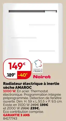 Weldom NOIROT Radiateur électrique à inertie sèche AMAROC offre