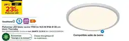 Castorama GoodHome Plafonnier LED blanc neutre 1700 lm 14,5 W IP44 Ø 30 cm blanc Thornaby offre